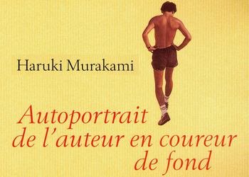 "Autoportrait de l'auteur en coureur de fond" de Haruki Murakami